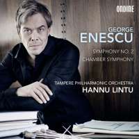 Enescu: Symphony No. 2, Chamber Symphony